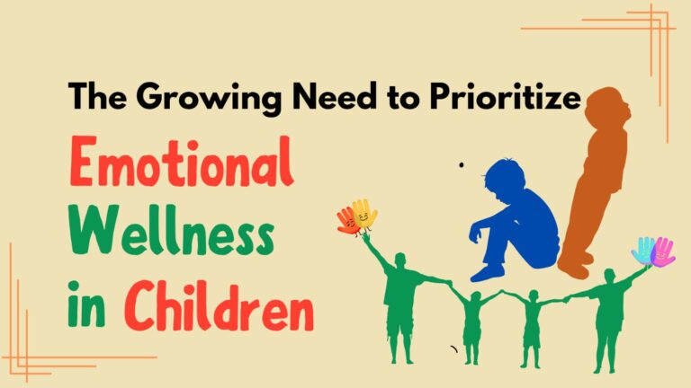 Decoding Emotions: The Growing Need to Prioritize Emotional Wellness in Children