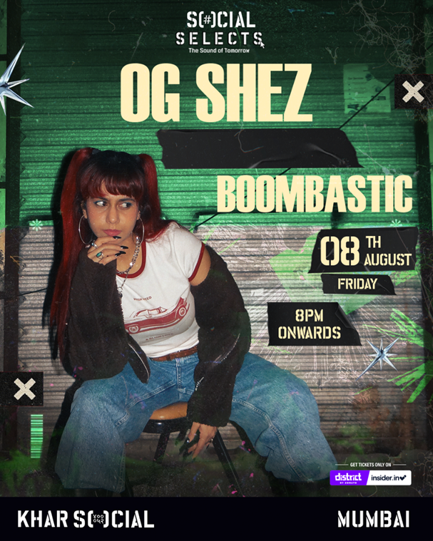 OG SHEZ IN THE HOUSE @SOCIAL KHAR