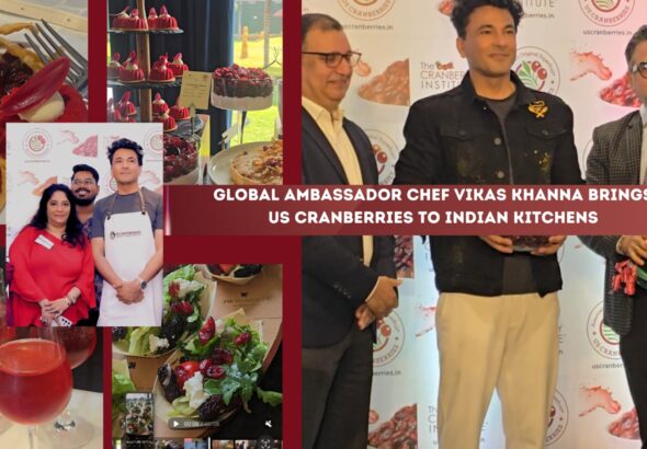 Chef Vikas Khanna joins US Cranberries at its Global Ambassador