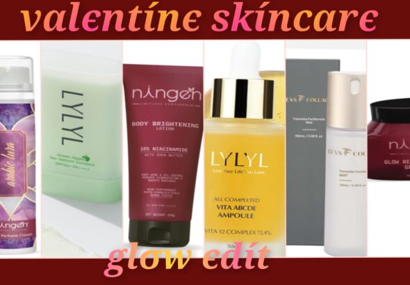 valentine skincare glow edit 2026