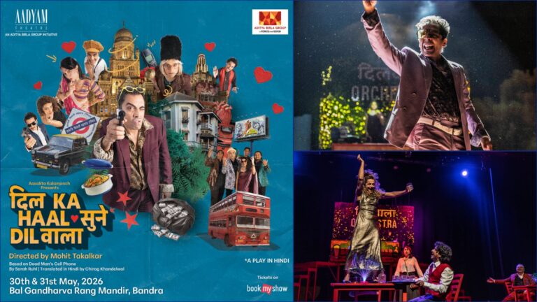 Dil Ka Haal Sune Dilwala Mumbai play