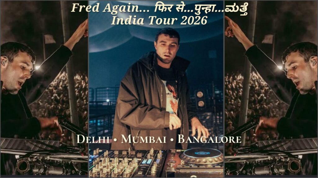 Fred again live in india to perform delhi mumbai and bengaluru