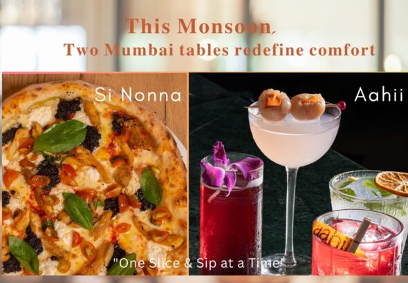 "This monsoon, two Mumbai tables redefine comfort — one slice and sip at a time."