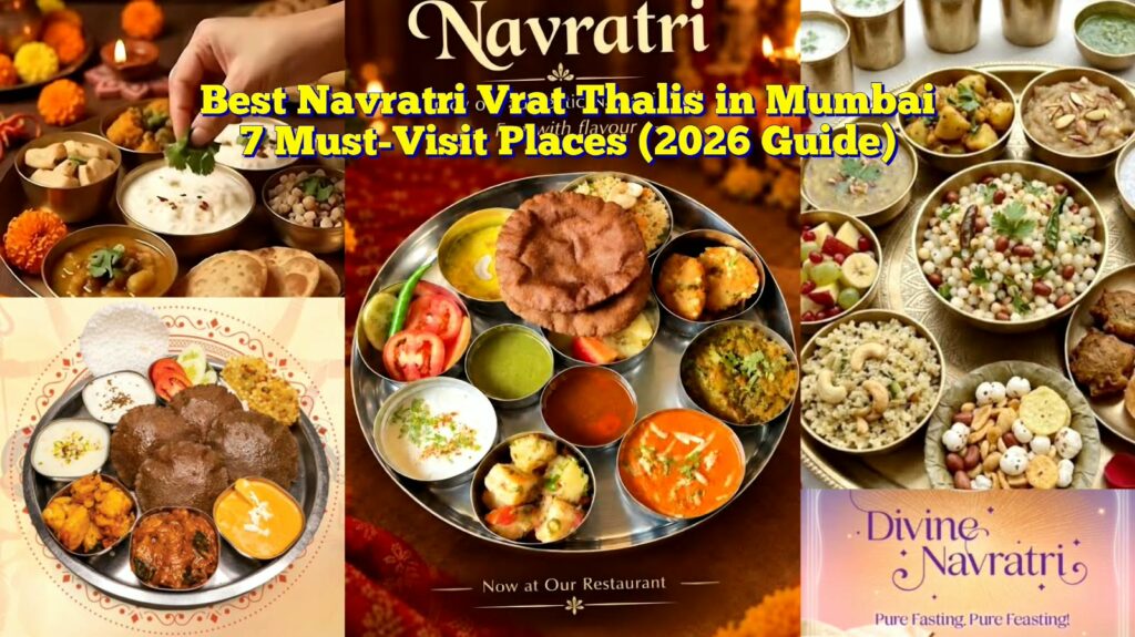 Where to Eat Navratri Vrat Food in Mumbai: A Food Lover's Guide